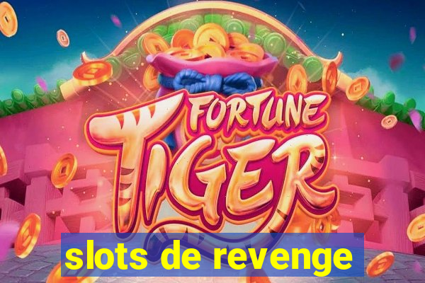 slots de revenge